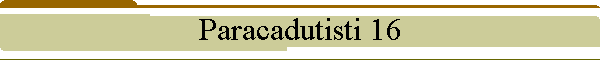 Paracadutisti 16