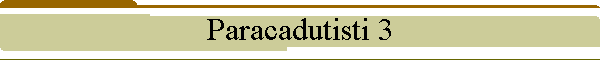 Paracadutisti 3