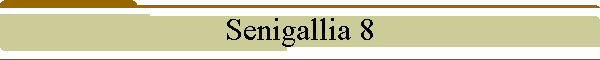 Senigallia 8